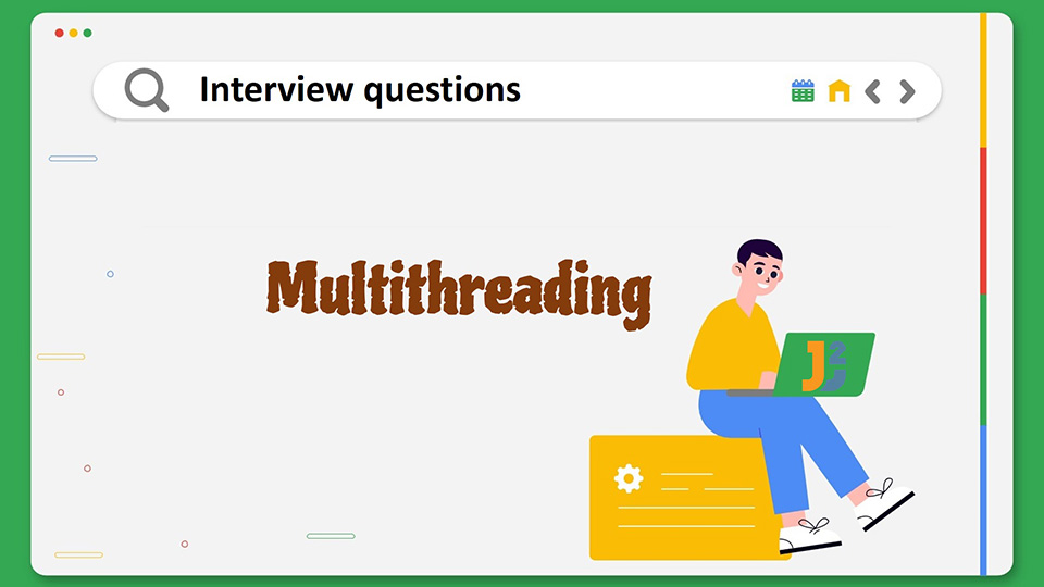Multithreading interview questions in java