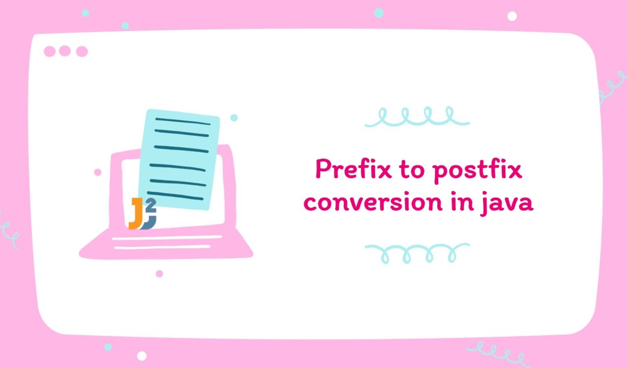 Prefix to postfix in java