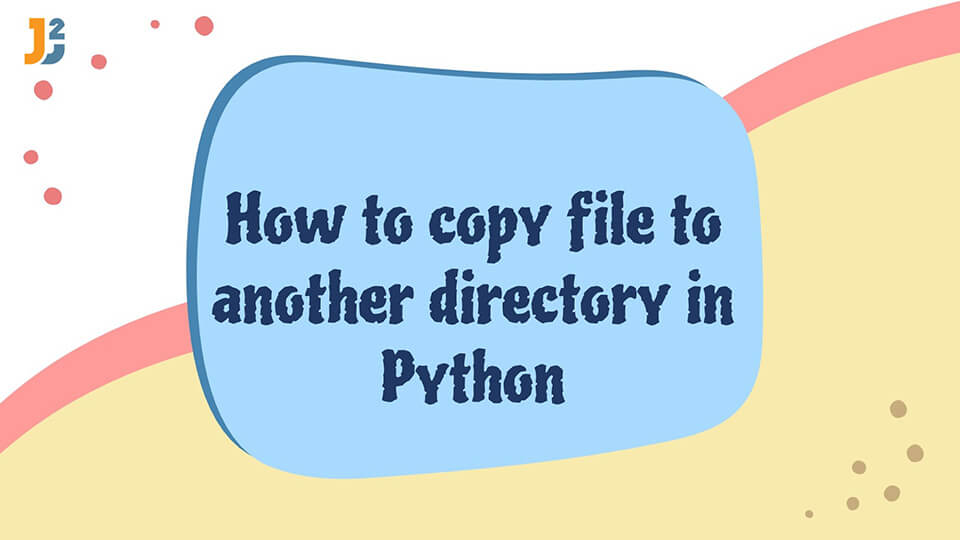 Python copy file to another directory