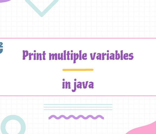 How to print multiple variables in java