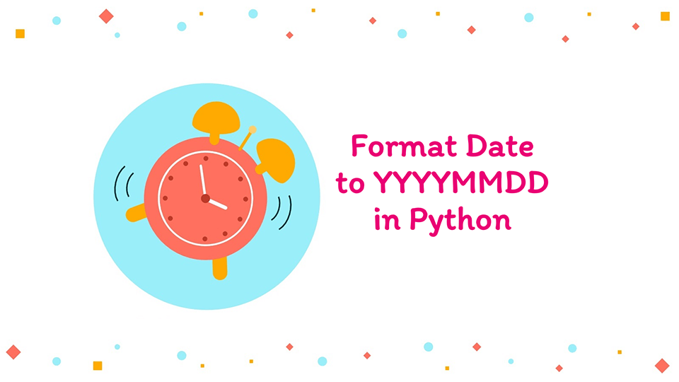 Format Date to YYYYMMDD in Python