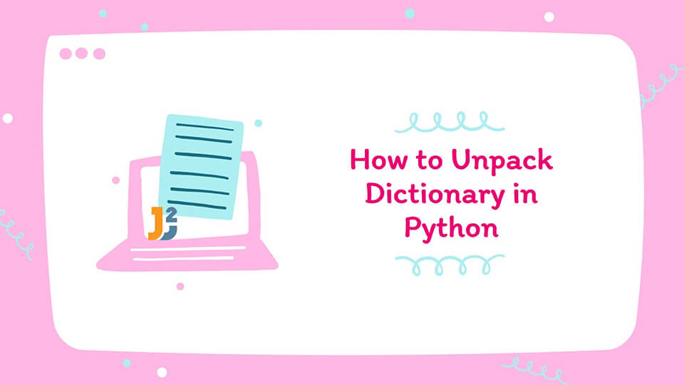 How to unpack dictionary in Python