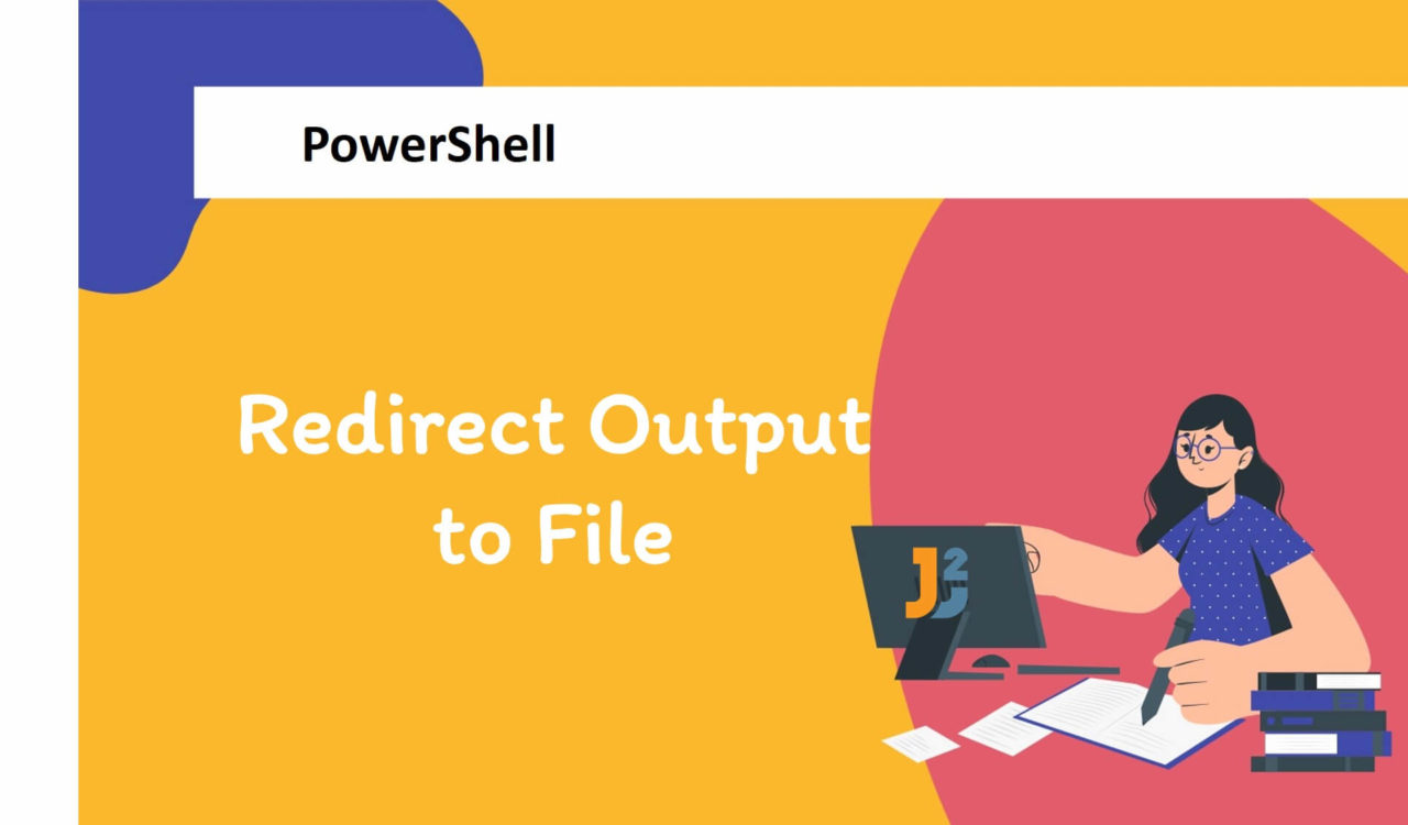 PowerShell - redirect output to File