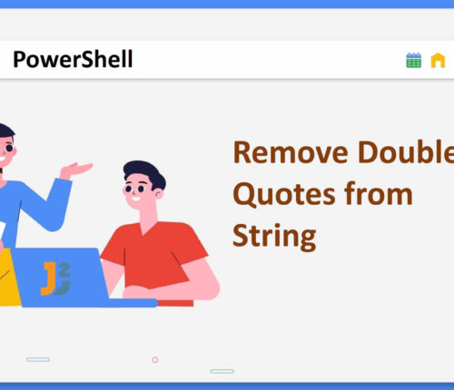 Remove double quotes from String in PowerShell