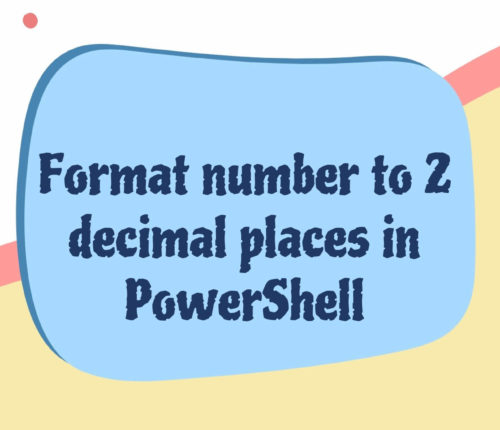 Format number to 2 decimal places in PowerShell