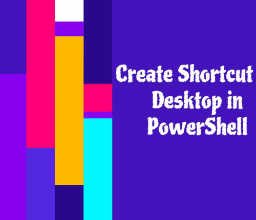 PowerShell create shortcut on desktop