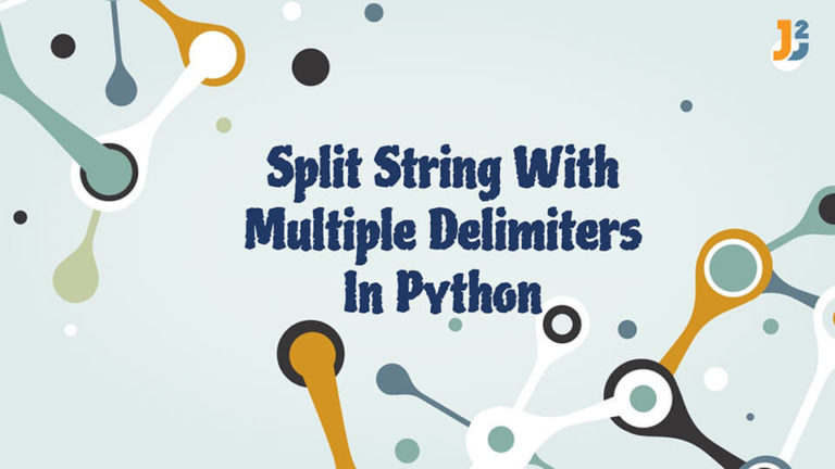 Split String With Multiple Delimiters In Python Java2Blog