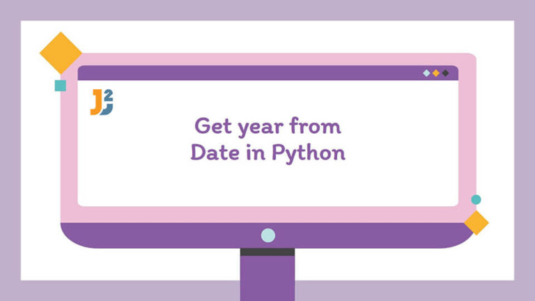 Get Year From Date In Python 5 Ways Java2Blog