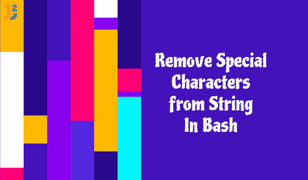 Bash Remove Special Characters From String 5 Ways Java2Blog