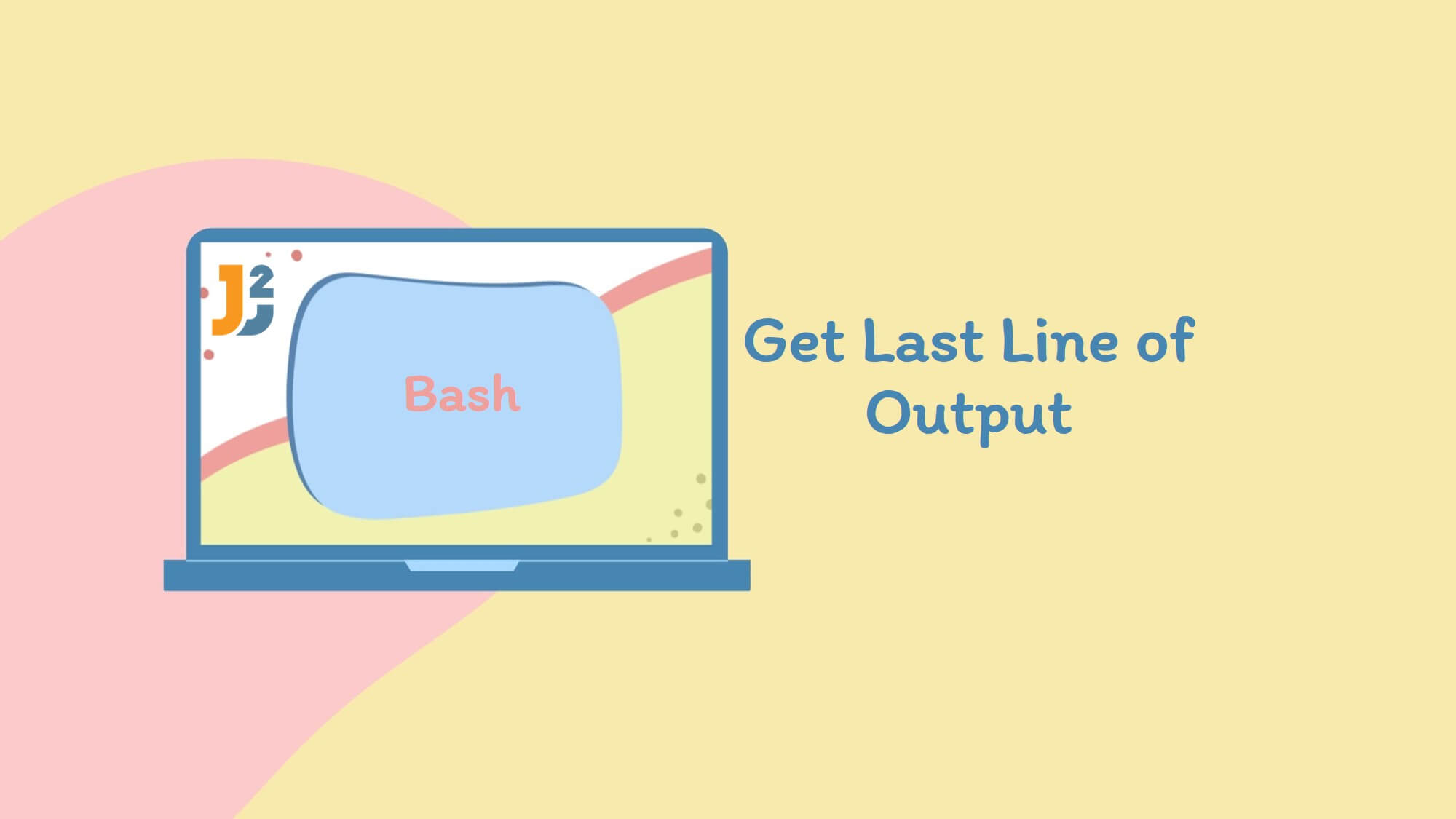 Bash Get Last Line Of Output 5 Ways Java2Blog