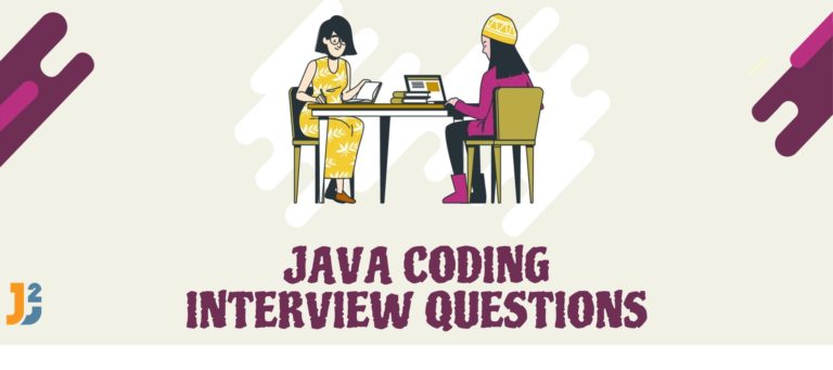 Top 100+ Java Coding Interview Questions - Java2Blog