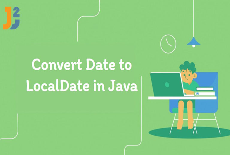Java Date to LocalDate Java2Blog