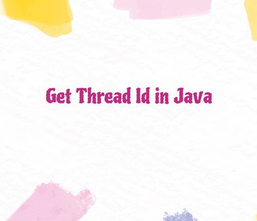 Get Thread Id in Java