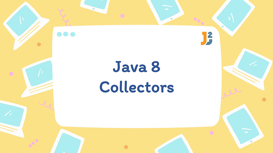 java-8-collectors-examples-java2blog