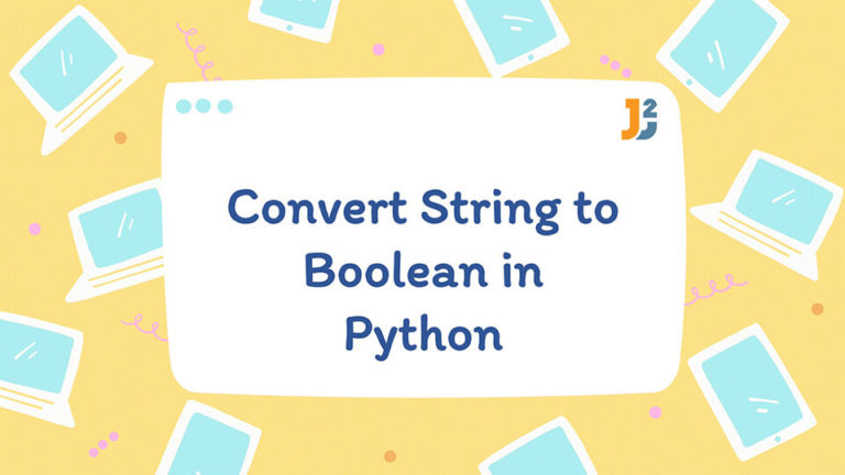 Convert String to Boolean in Python - Java2Blog