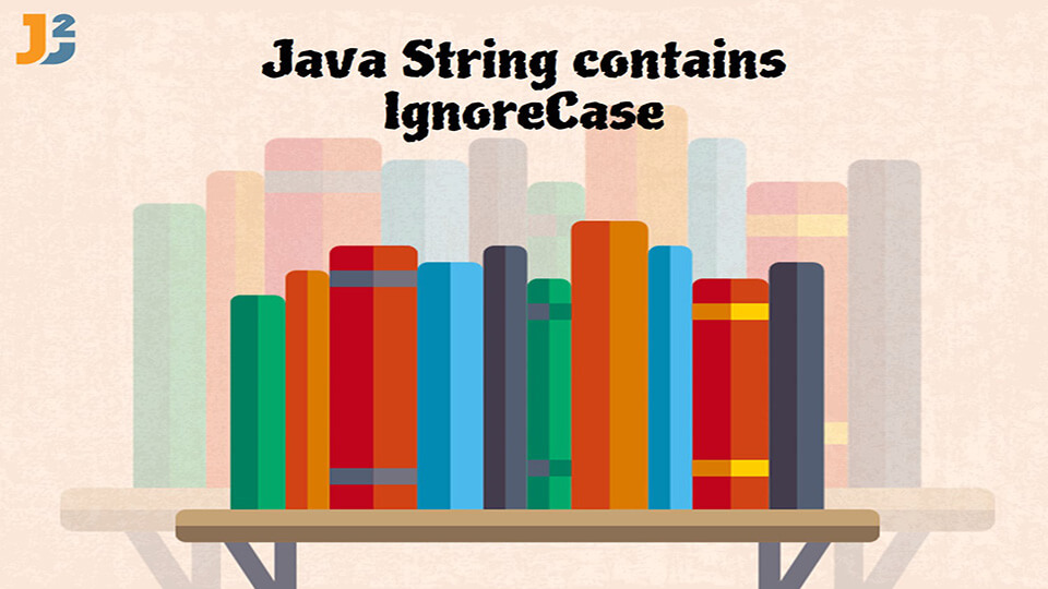 Java String contains IgnoreCase