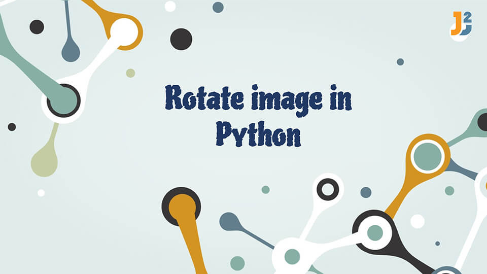 Rotate Image In Python Java2blog
