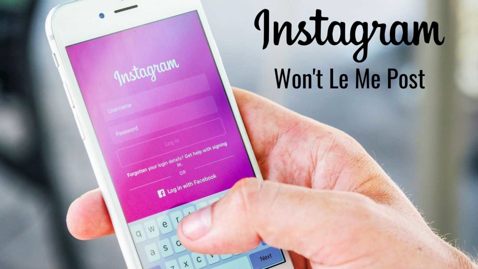 Instagram Won't Let Me Post: Best 9 Fixes to