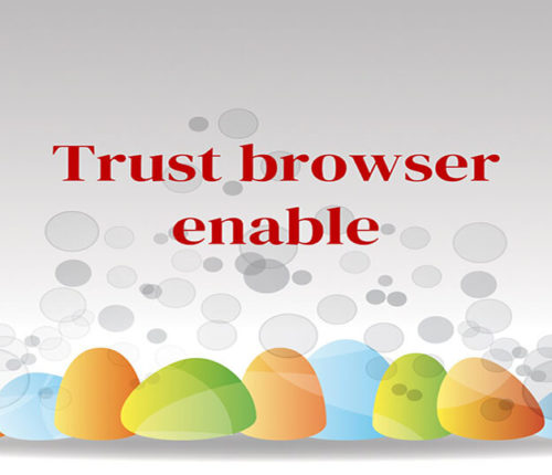 Trust browser enable
