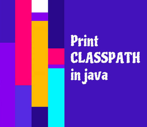 Print CLASSPATH in java