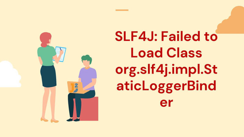 slf4j-failed-to-load-class-org-slf4j-impl-staticloggerbinder-java2blog