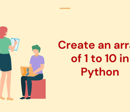 Create an array of 1 to 10 in Python