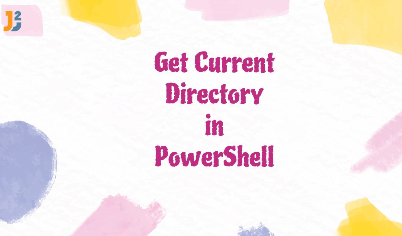 Get Current Directory in PowerShell