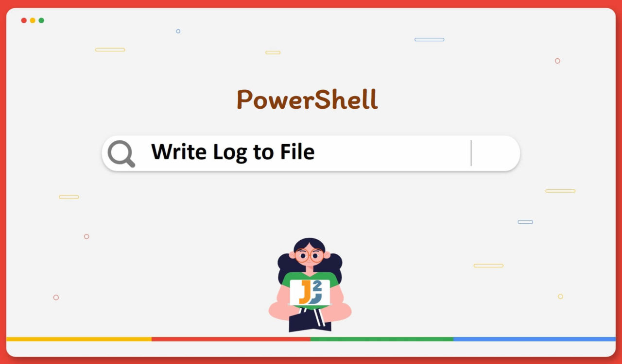 powershell-write-to-log-file-4-ways-java2blog