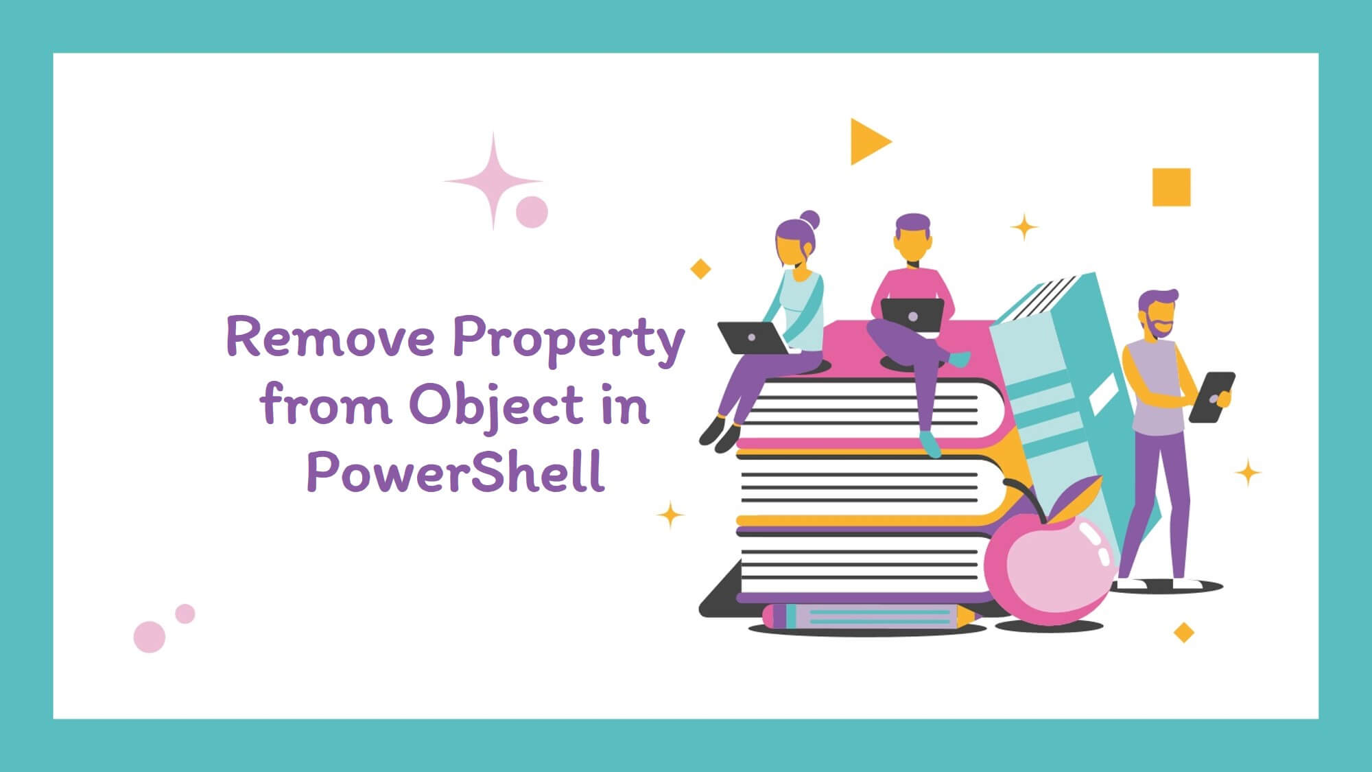 Delete Property From Object Powershell