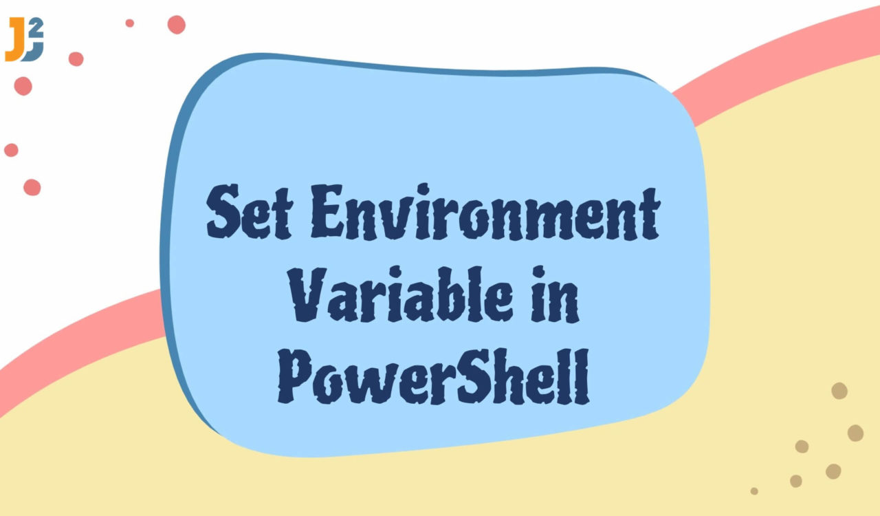 Set environment variable in PowerShell