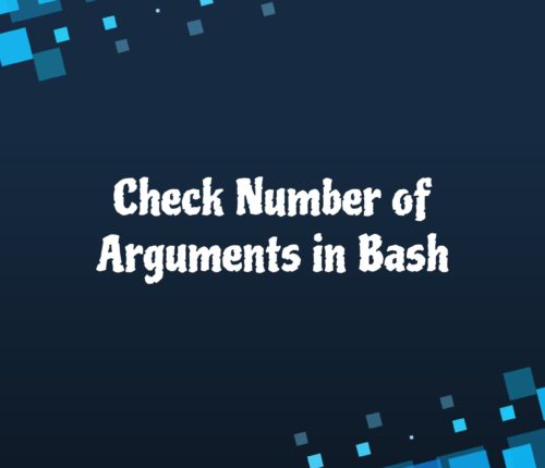 Check number of arguments in Bash
