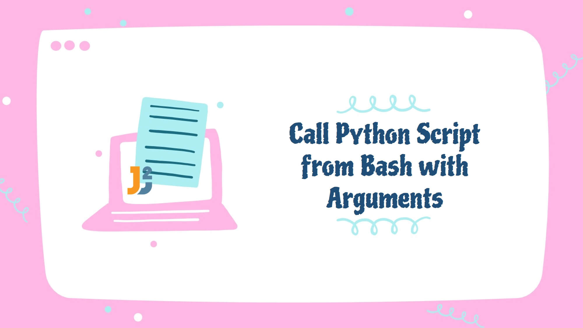 call-python-script-from-bash-with-arguments-2-ways-java2blog