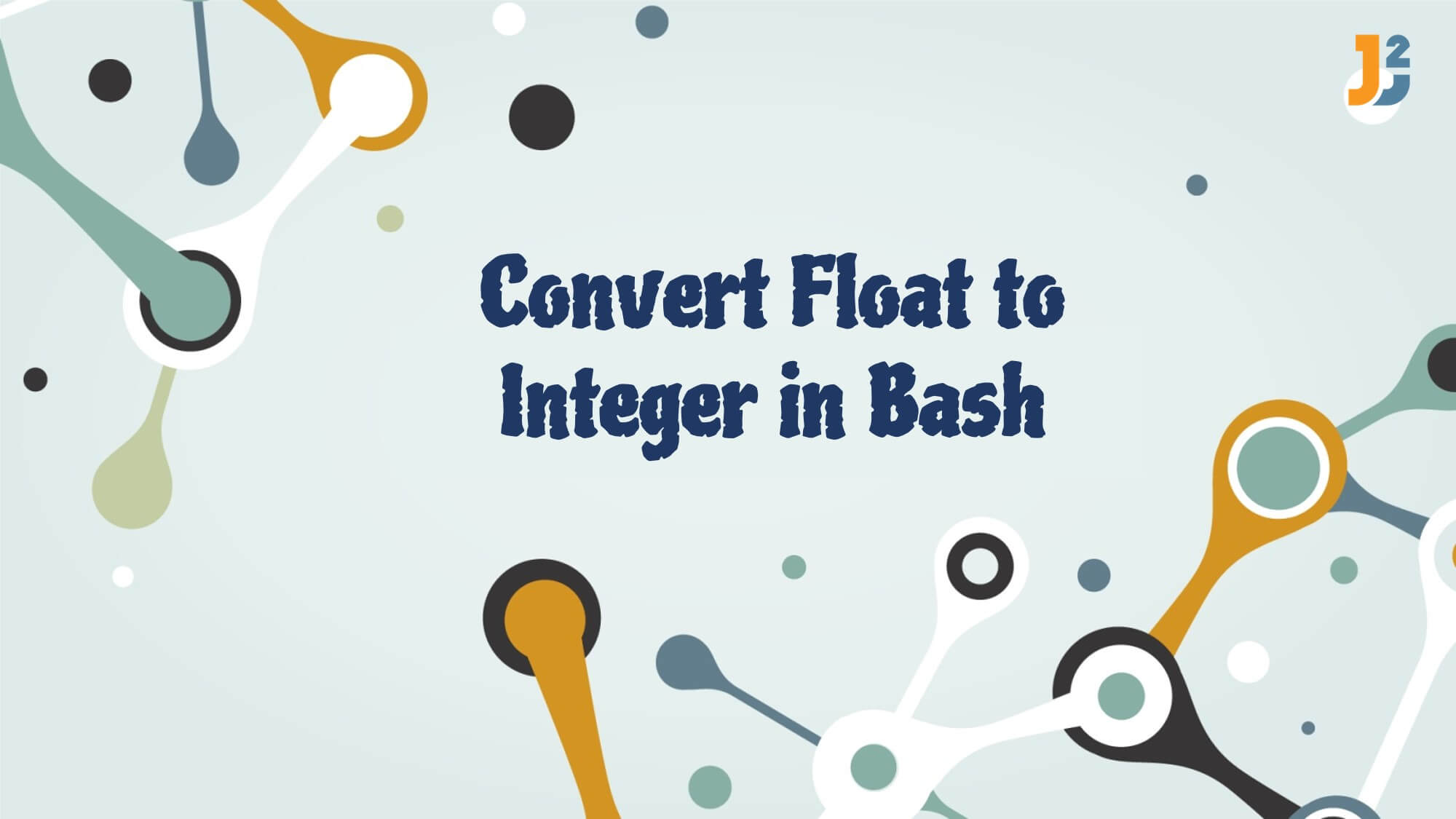 convert-float-to-integer-in-bash-4-ways-java2blog