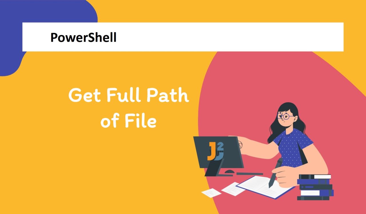 Get Full path of file in PowerShell