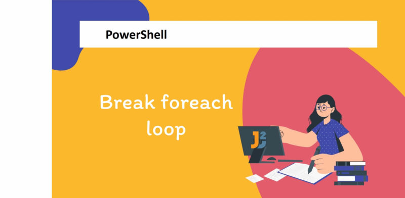 powershell-break-foreach-loop-java2blog