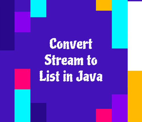 Convert Stream to List in java