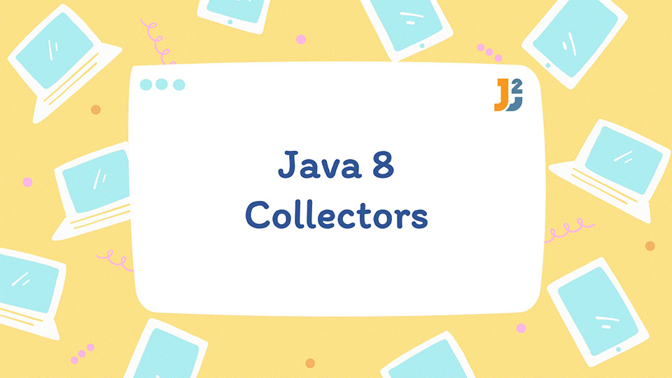 Java 8 Collectors