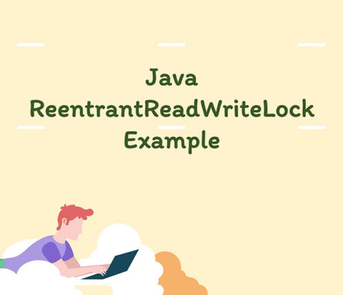 Java ReentrantReadWriteLock Example