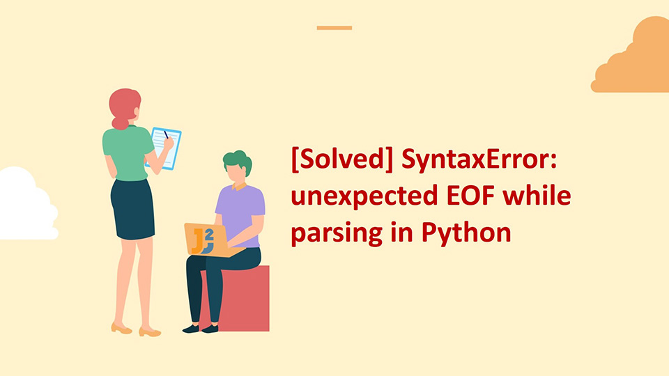 SyntaxError: unexpected EOF while parsing