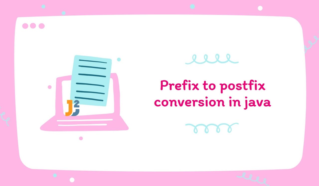 Prefix to postfix in java