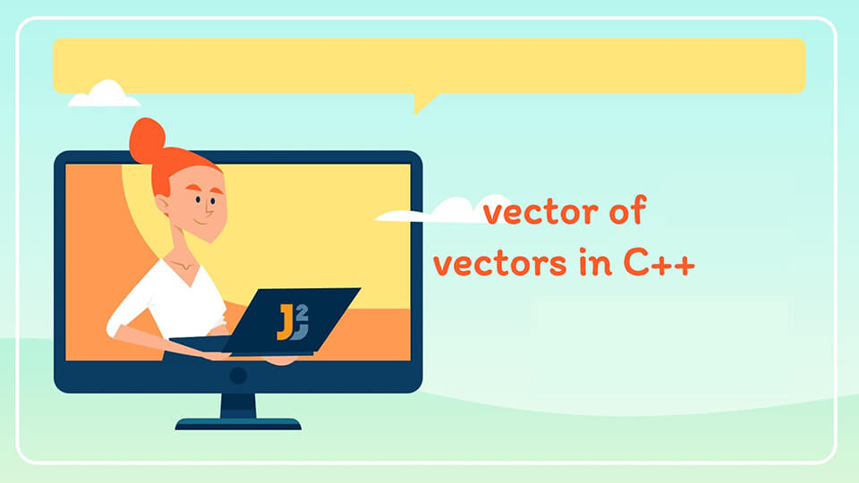 vector of vectors C++
