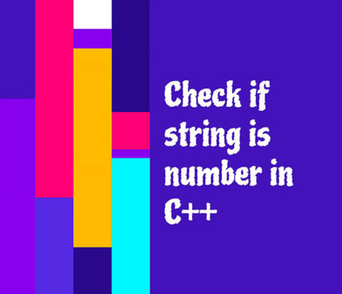 Check if string is a number in C++