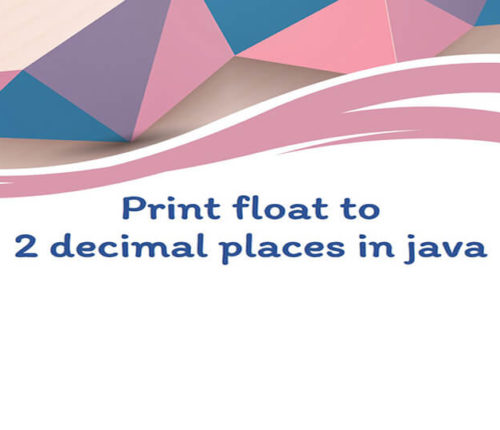 Print float to 2 decimal places in java