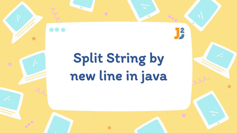 How to split String by newline in java - Java2Blog