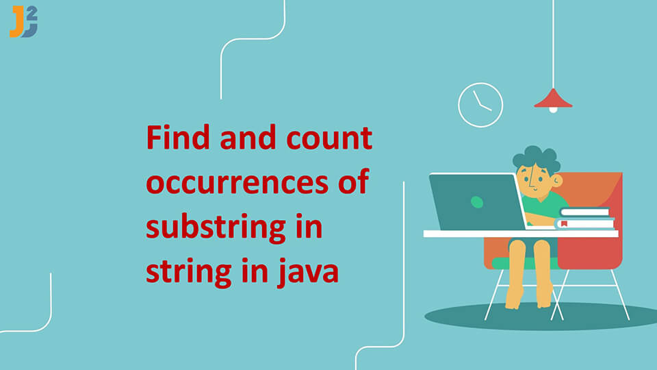 Find and count occurences of substring in String in Java