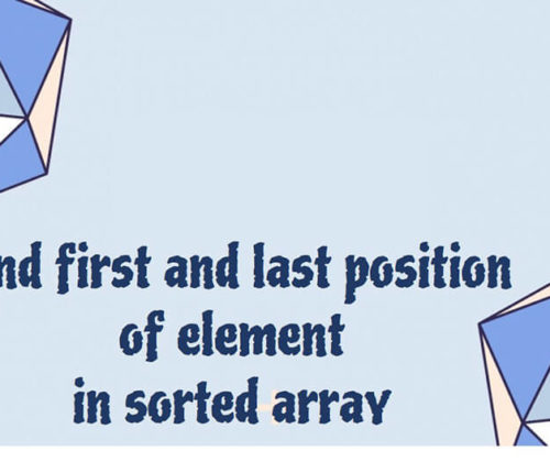 Find first and last position of element in sorted array