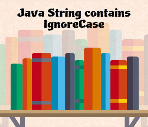 Java String contains IgnoreCase