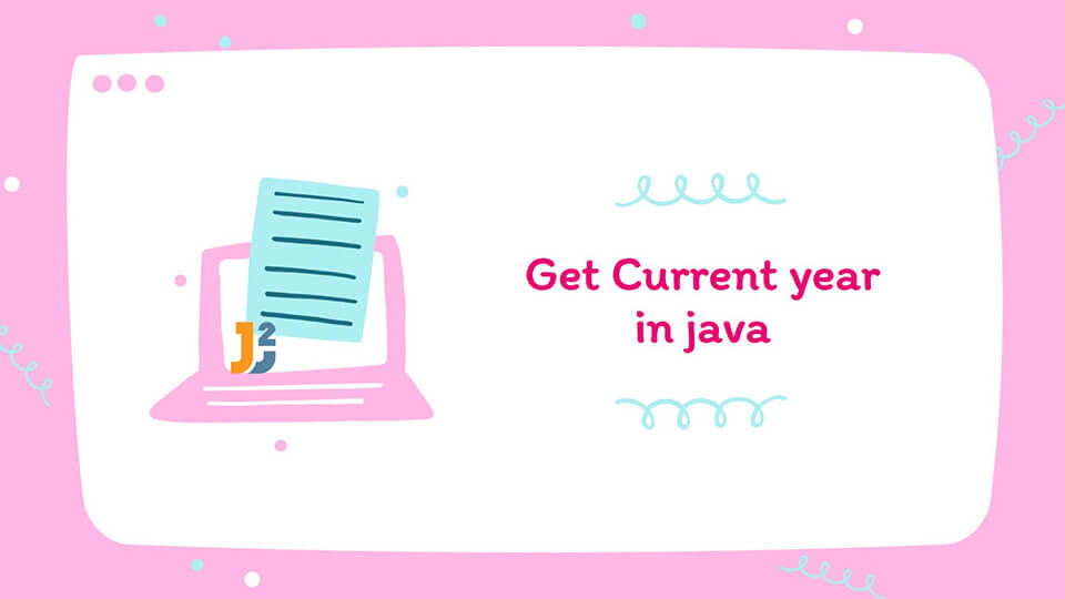Get current year in java