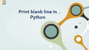 Print Blank Line in Python - Java2Blog