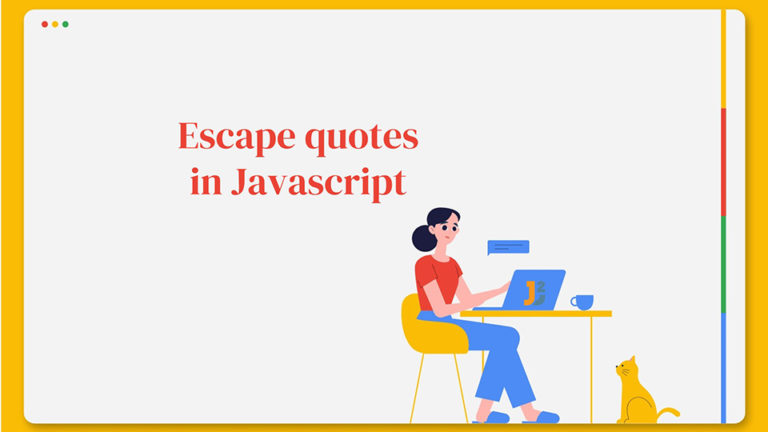 Escape quotes in Javascript - Java2Blog